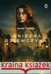 Śnieżna dziewczyna Javier Castillo 9788308083215 Literackie - książka