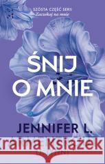 Śnij o mnie Jennifer L. Armentrout 9788328734180 Akurat - książka