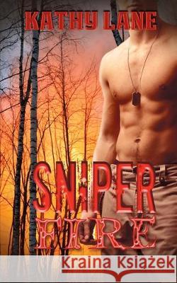 Sniper Fire Kathy Lane 9781628304725 Wild Rose Press - książka