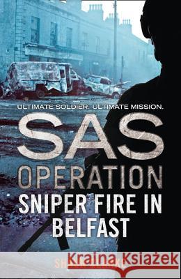 Sniper Fire in Belfast Shaun Clarke 9780008154943 Harper Collins Paperbacks - książka