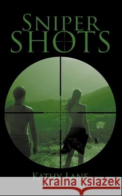 Sniper Shots Kathy Lane 9781612174419 Wild Rose Press - książka