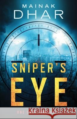 Sniper's Eye Dhar Mainak Dhar 9798548444431 Independently published - książka
