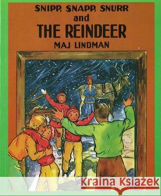 Snipp, Snapp, Snurr and the Reindeer Maj Lindman 9780807574973 Albert Whitman & Company - książka