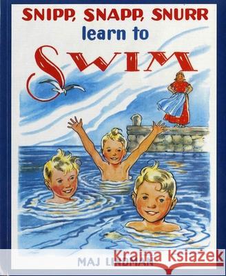 Snipp, Snapp, Snurr Learn to Swim Maj Lindman 9780807574942 Albert Whitman & Company - książka