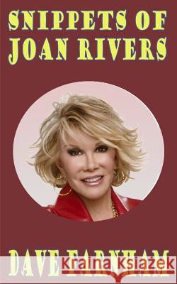 Snippets of Joan Rivers Dave Farnham 9781501077593 Createspace - książka