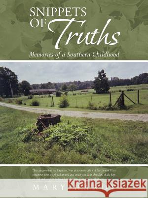 Snippets of Truths: Memories of a Southern Childhood Hardy, Mary 9781475984491 iUniverse.com - książka