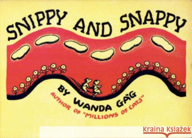 Snippy and Snappy Gag, Wanda 9780816642458 University of Minnesota Press - książka