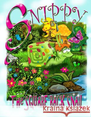 Snippy the Square Back Snail: The Playground Hero David E. Paul David E. Paul 9781523792436 Createspace Independent Publishing Platform - książka