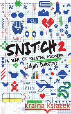 Snitch2: A Year of Relative Madness Edyth Bulbring 9781990941252 National Library of South Africa - książka