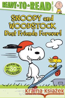 Snoopy and Woodstock: Best Friends Forever! (Ready-To-Read Level 2) Schulz, Charles M. 9781534409750 Simon Spotlight - książka