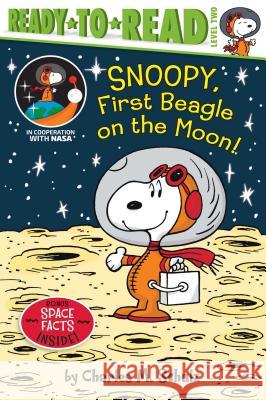 Snoopy, First Beagle on the Moon!: Ready-To-Read Level 2 Schulz, Charles M. 9781534445161 Simon Spotlight - książka