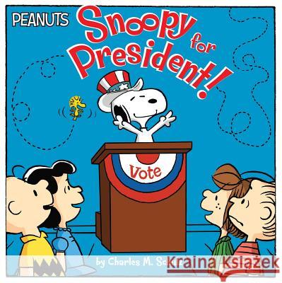 Snoopy for President! Charles M. Schulz Scott Jeralds Maggie Testa 9781481466486 Simon Spotlight - książka