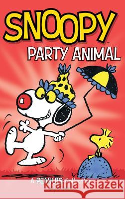 Snoopy: Party Animal! Charles M. Schulz 9781449476021 Andrews McMeel Publishing - książka