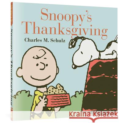 Snoopy's Thanksgiving Charles M. Schulz 9781606997789 Fantagraphics Books - książka