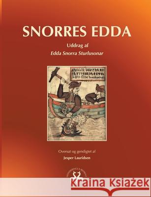 Snorres Edda: Uddrag af Edda Snorra Sturlusonar Jesper Lauridsen Heimskringla Reprint 9788743027317 Books on Demand - książka