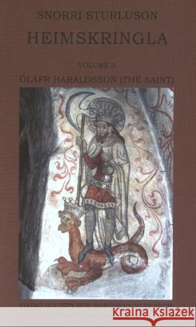 Snorri Sturluson: Heimskringla: Volume II -- Olafr Haraldsson (The Saint) Snorri Sturluson 9780903521895 Viking Society for Northern Research - książka