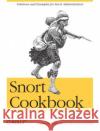 Snort Cookbook Angela D. Orebaugh Simon Biles Jacob Babbin 9780596007911 O'Reilly Media