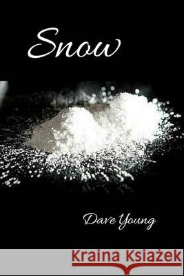 Snow Dave Young 9781522719519 Createspace Independent Publishing Platform - książka