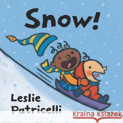 Snow! Leslie Patricelli Leslie Patricelli 9781536219845 Candlewick Press (MA) - książka