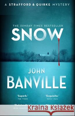 Snow: A Strafford & Quirke Mystery John Banville 9780571362707 Faber & Faber - książka