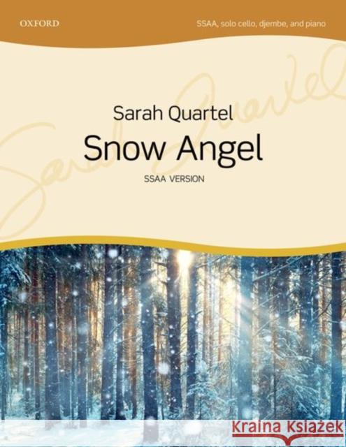 Snow Angel: SSAAVocal Score Sarah Quartel   9780193512283 Oxford University Press - książka