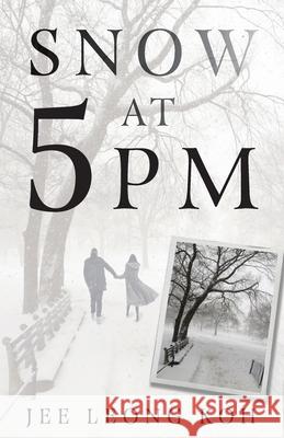 Snow at 5 PM: Translations of an Insignificant Japanese Poet Jee Leong Koh 9780999451410 Gaudy Boy, LLC - książka