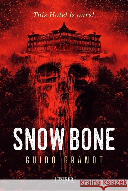 Snow Bone : Horrorthriller Grandt, Guido 9783958354722 Luzifer - książka