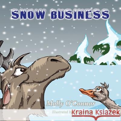 Snow Business Molly O'Connor, Michael Swaim 9781648831027 Totalrecall Publications - książka