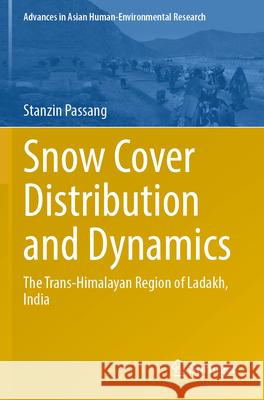 Snow Cover Distribution and Dynamics Stanzin Passang 9783031576942 Springer Nature Switzerland - książka