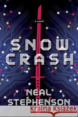 Snow Crash Stephenson, Neal 9780553380958 Spectra Books - książka