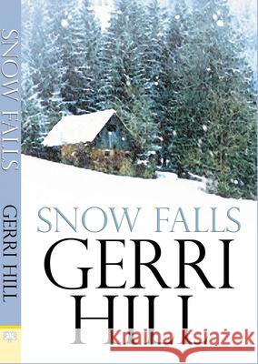 Snow Falls Gerri Hill 9781594933165 Bella Books - książka