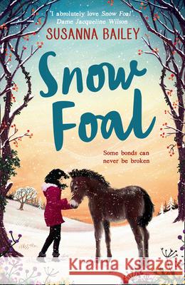 Snow Foal Bailey, Susanna 9781405294935 HarperCollins Publishers - książka