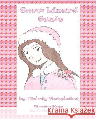 Snow Lizard Suzie Melody Templeton 9781466414747 Createspace - książka