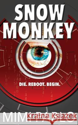 Snow Monkey Mimi Pablo 9781514328682 Mimi Pablo - książka