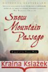 Snow Mountain Passage James D. Houston 9780156011433 Harvest Books