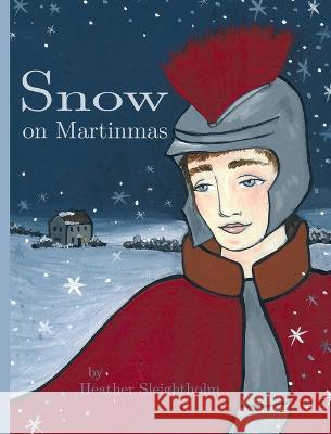 Snow on Martinmas Heather Sleightholm Heather Sleightholm 9781532436192 Xist Publishing - książka