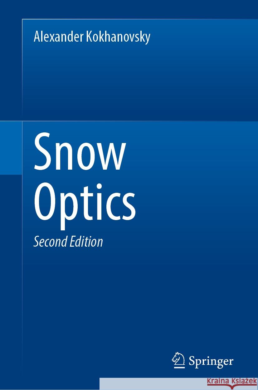 Snow Optics Alexander Kokhanovsky 9783031859786 Springer - książka