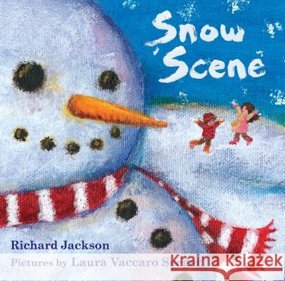 Snow Scene Richard Jackson Laura Vaccaro Seeger 9781626726802 Roaring Brook Press - książka