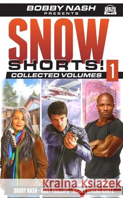 Snow Shorts Vol. 1 Gary Phillips, Nicole Givens Kurtz, Jeffrey Ray Hayes 9798536941485 Independently Published - książka
