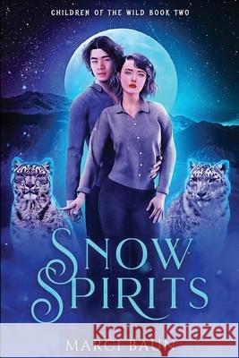 Snow Spirits Marci Baun 9781617981999 Wild Child Publishing - książka