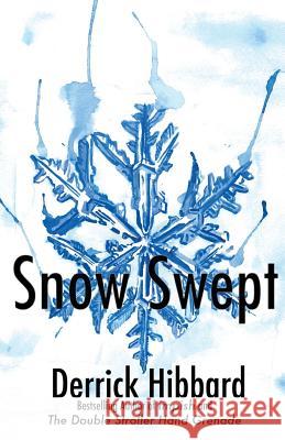 Snow Swept Derrick Hibbard 9781495988578 Createspace - książka