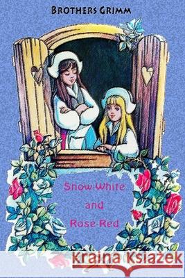 Snow-White and Rose-Red Brothers Grimm 9781727466089 Createspace Independent Publishing Platform - książka