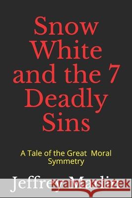 Snow White and the 7 Deadly Sins Jeffrey Marlin 9781521727614 Independently Published - książka