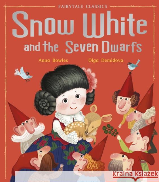 Snow White and the Seven Dwarfs Anna Bowles 9781788811910 Little Tiger Press Group - książka