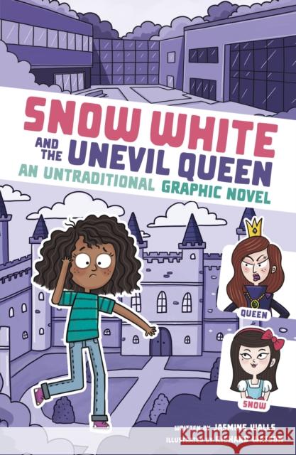 Snow White and the Unevil Queen: An Untraditional Graphic Novel Jasmine Walls 9781398252035 Capstone Global Library Ltd - książka