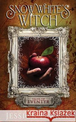 Snow White's Witch Jessica Parker 9781546620730 Createspace Independent Publishing Platform - książka