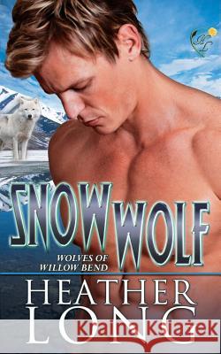 Snow Wolf Heather Long 9780997073232 Heather Long - książka