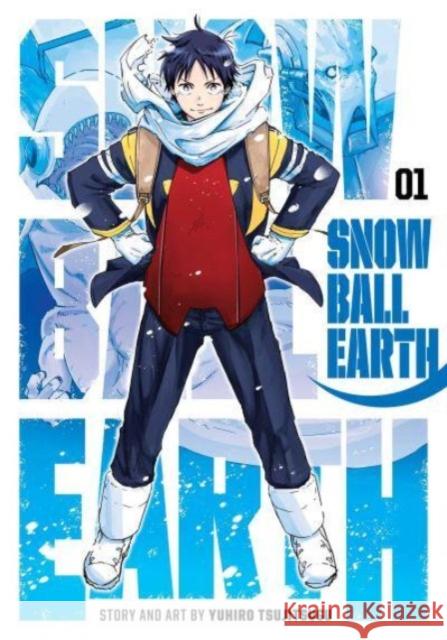 Snowball Earth, Vol. 1 Tsujitsugu, Yuhiro 9781974743773 VIZ Media LLC - książka