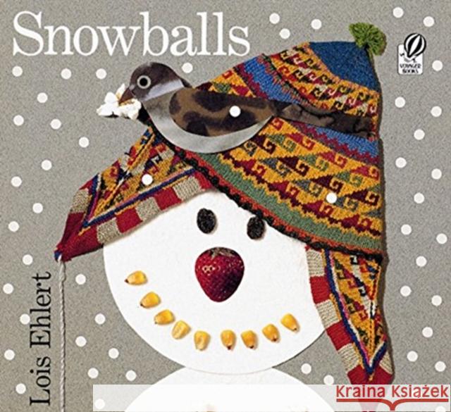 Snowballs Lois Ehlert 9780152020958 Voyager Books - książka