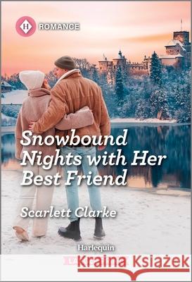 Snowbound Nights with Her Best Friend Scarlett Clarke 9781335470652 Harlequin Romance Larger Print - książka